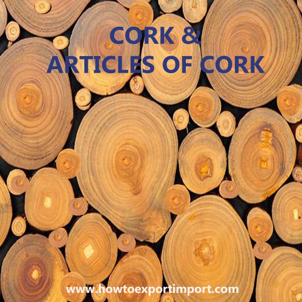 HS CODE Chapter 45 CORK ARTICLES OF CORK 4 digits